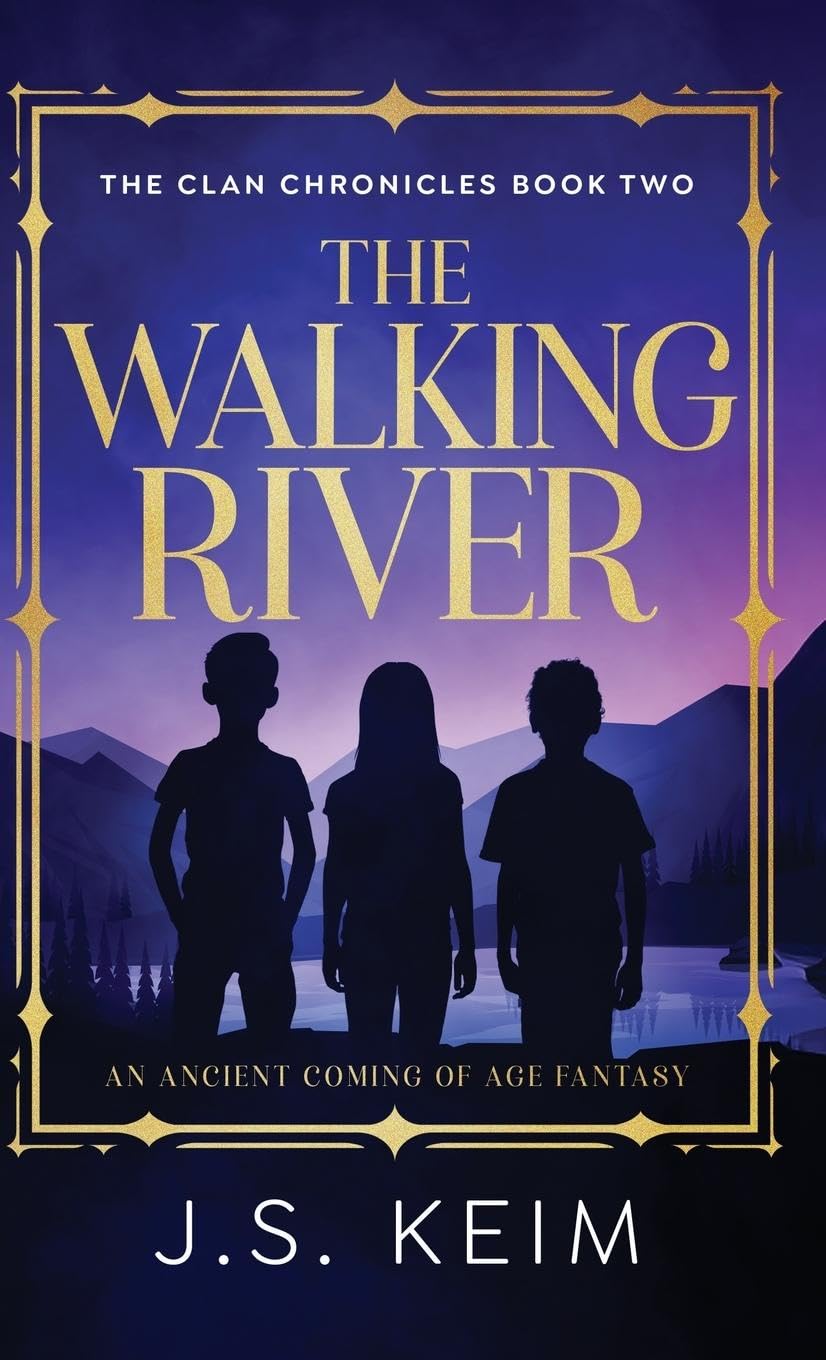 The Walking River: An Ancient Coming of Age Fantasy (The Clan Chronicles, Band 2)