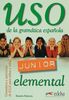 Uso De La Gramatica Espanola: Libro del alumno: elemental (Espagnol)