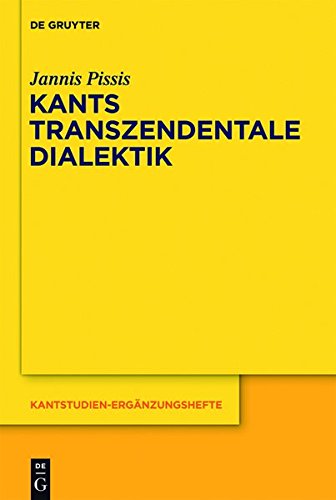 Kants transzendentale Dialektik: Zu ihrer systematischen Bedeutung (Kantstudien-Ergänzungshefte, Band 169)