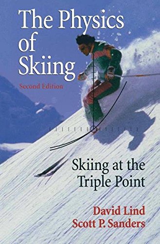 The Physics of Skiing: Skiing at the Triple Point (Wirtschaftswissenschaftliche Beitrage, Bd 84)