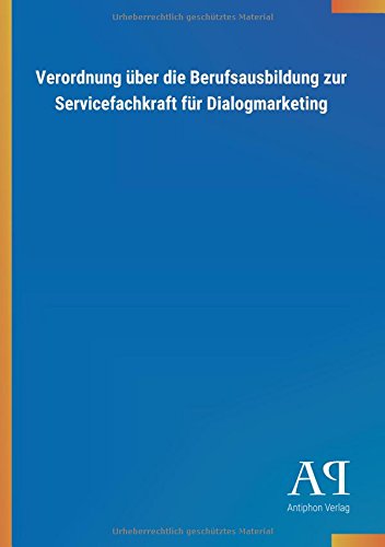 Verordnung über die Berufsausbildung zur Servicefachkraft für Dialogmarketing