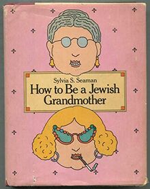 How to be a Jewish grandmother