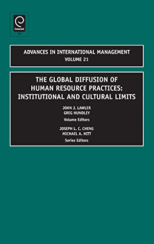 The Global Diffusion of Human Resource Practices: Institutional and Cultural Limits (Advances in International Management, Band 21)