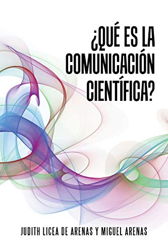 Qué es la comunicación científica?
