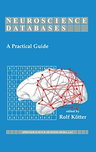 Neuroscience Databases: A Practical Guide