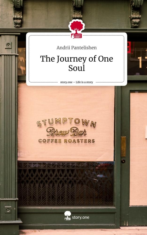 The Journey of One Soul. Life is a Story - story.one: DE