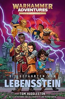 Die Acht Reiche 01 - Die Gefährten von Lebensstein: Warhammer Adventures