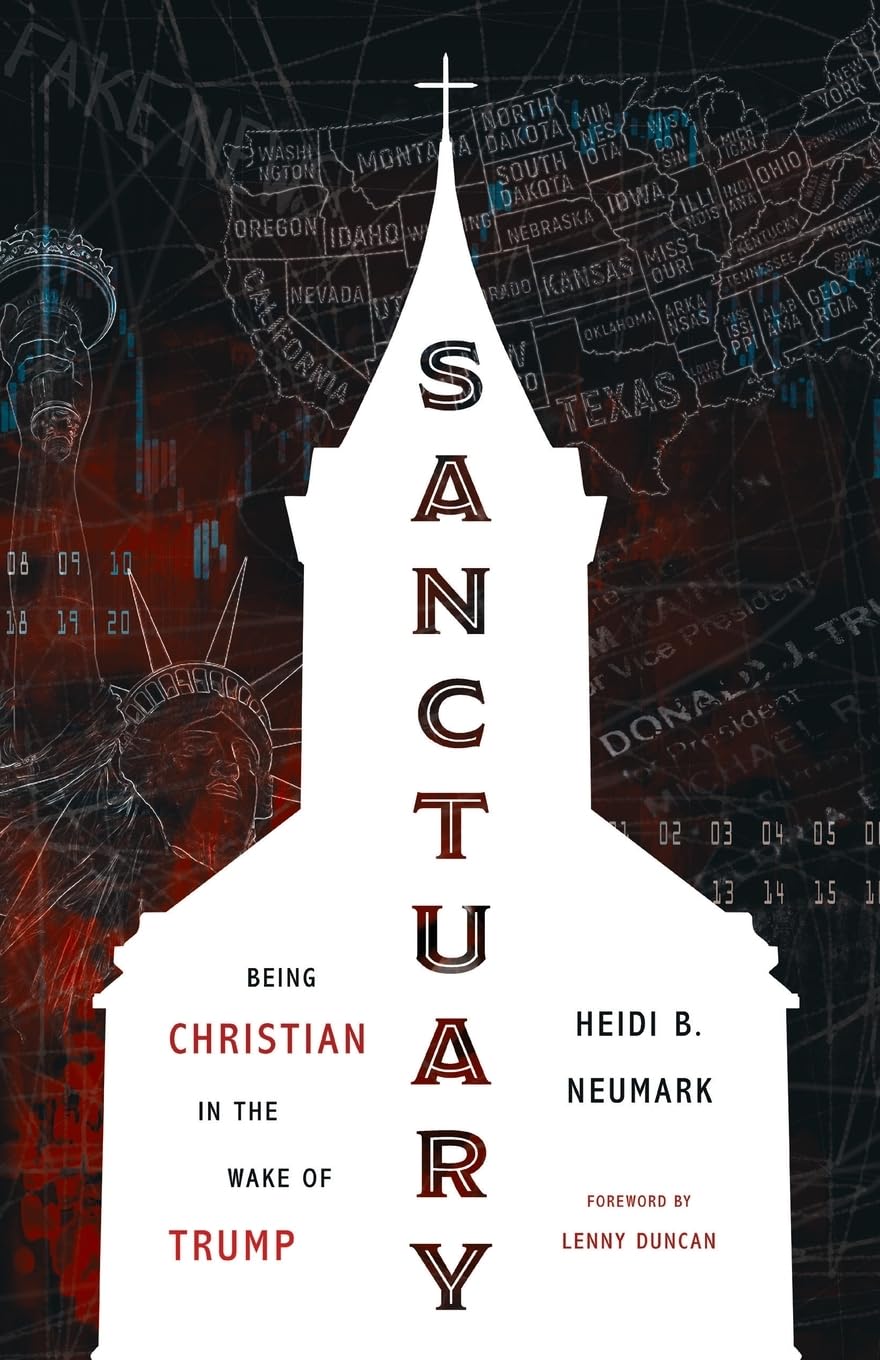 Sanctuary: Being Christian in the Wake of Trump