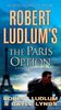 The Paris Option (Covert-One (Paperback))