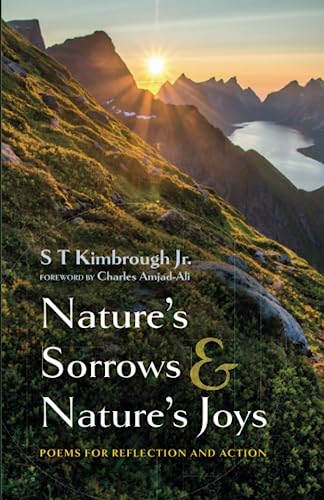 Nature's Sorrows and Nature's Joys: Poems for Reflection and Action