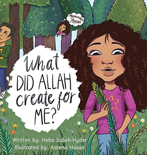 What Did Allah Create For Me (Maymunah's Musings)
