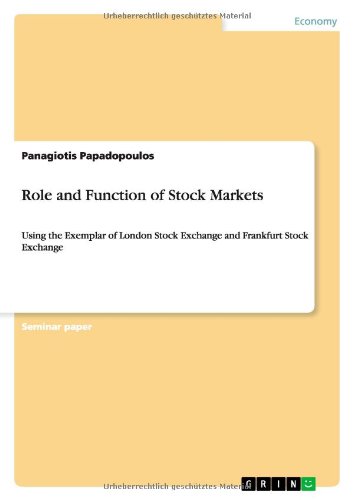 Role and Function of Stock Markets: Using the Exemplar of London Stock Exchange and Frankfurt Stock Exchange