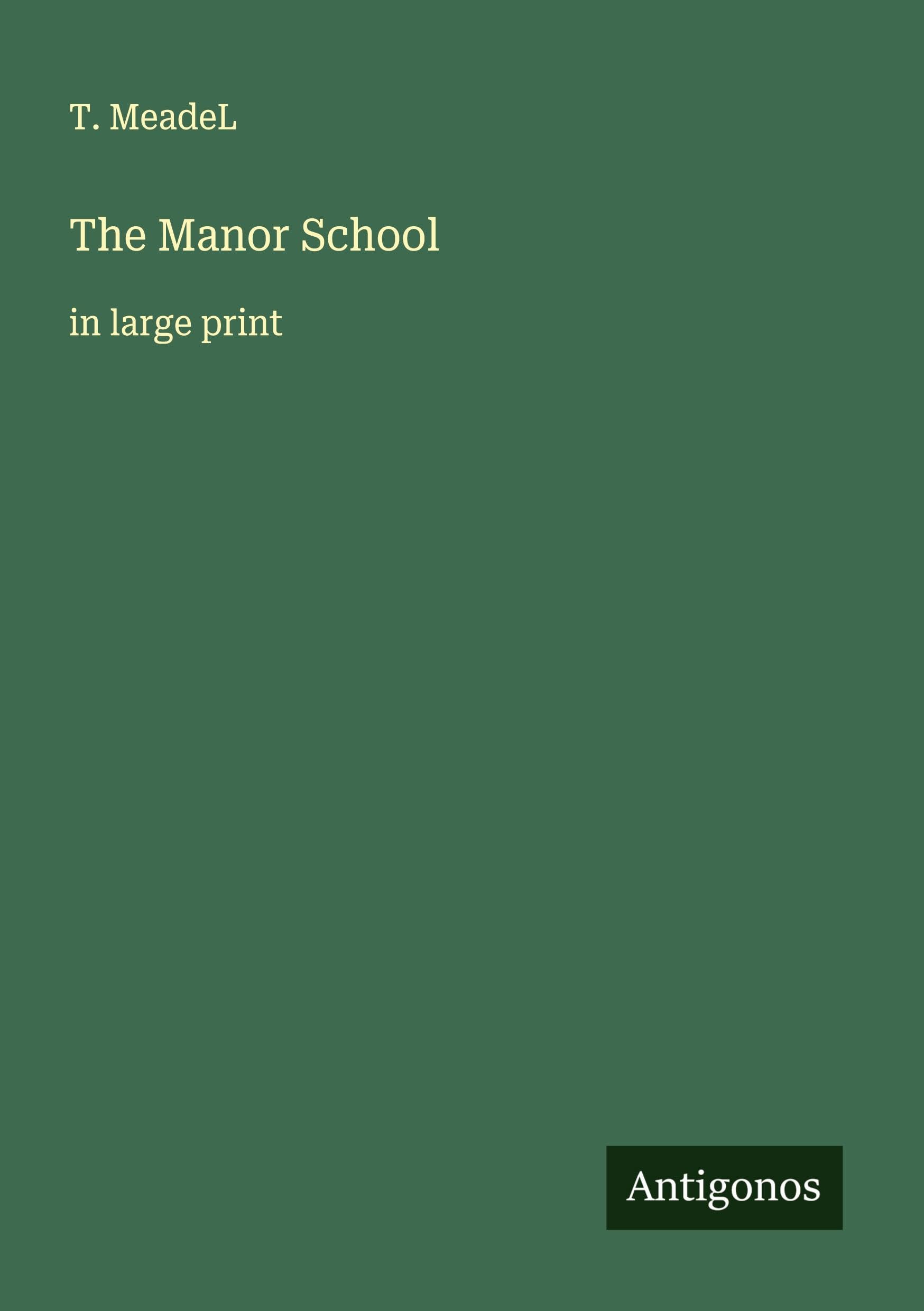 The Manor School: in large print