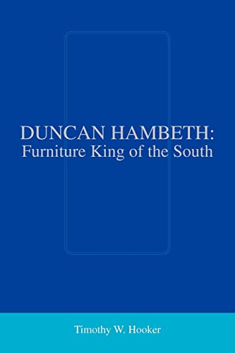 Duncan Hambeth: Furniture King of the South