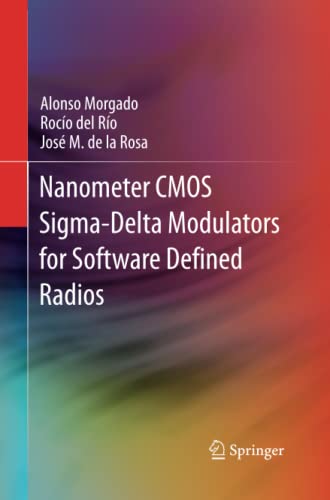 Nanometer CMOS Sigma-Delta Modulators for Software Defined Radio