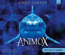 Animox. Die Stadt der Haie (4 CD): Band 3, Autorisierte Lesefassung, ca. 300 min.