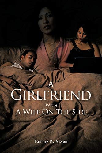 A Girlfriend With A Wife On The Side