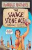 The Savage Stone Age. (Lernmaterialien) (Horrible Histories)