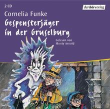 Gespensterjäger in der Gruselburg. 2 CDs. . Gespensterspuk und Geisterjagd von Funke, Cornelia, Arnold, Monty | Buch | Zustand gut