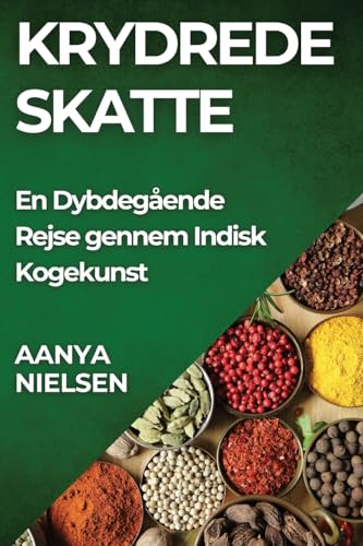 Krydrede Skatte: En Dybdegående Rejse gennem Indisk Kogekunst