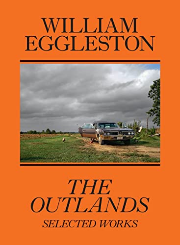 William Eggleston, The Outlands, Selected Works