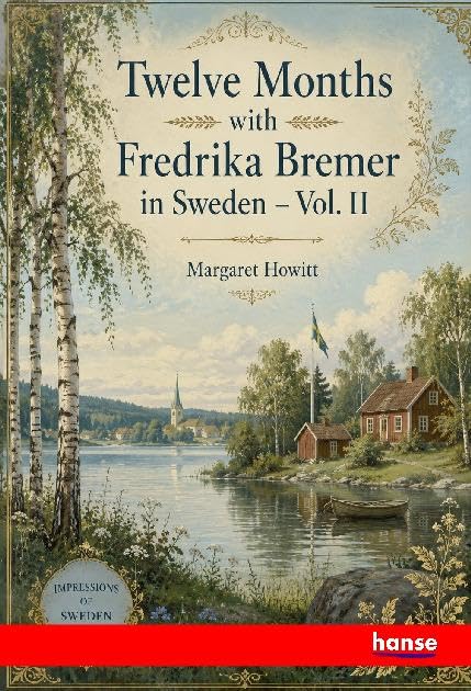 Twelve Months with Fredrika Bremer in Sweden