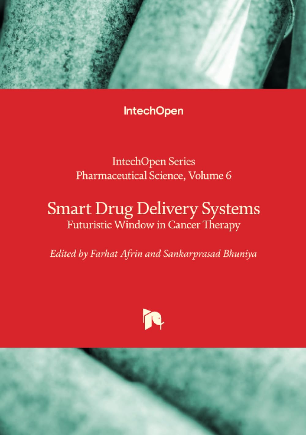 Smart Drug Delivery Systems - Futuristic Window in Cancer Therapy (Pharmaceutical Science, Band 6)