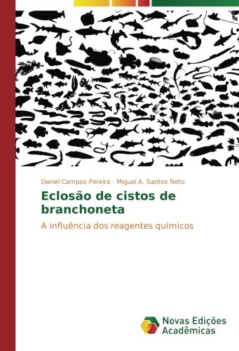 Eclosão de cistos de branchoneta: A influência dos reagentes químicos