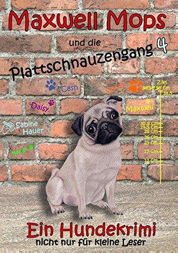 Maxwell Mops und die Plattschnauzengang 4