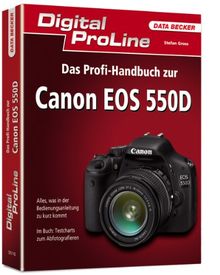 Digital ProLine: Das Profi-Handbuch Canon EOS 550D von Stefan Gross | Buch | Zustand sehr gut