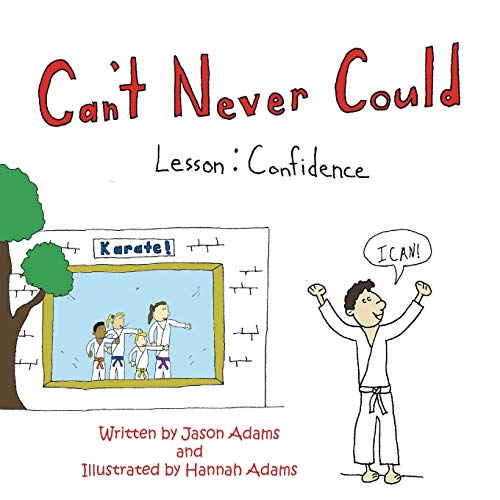 Can’t Never Could: Lesson: Confidence