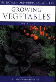 Growing Vegetables (Royal Horticultural Society's Encyclopaedia of Practical Gardening)