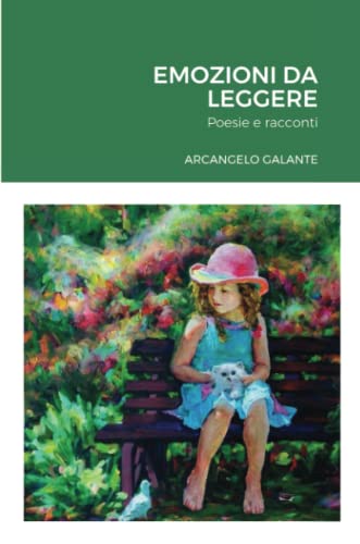 EMOZIONI DA LEGGERE: Poesie e racconti