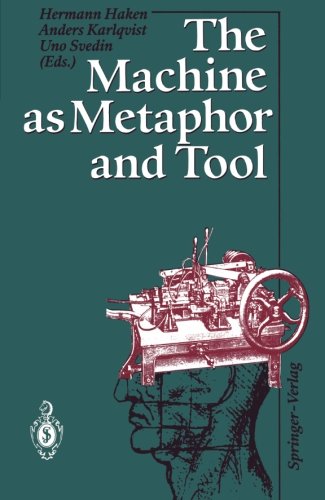 The Machine as Metaphor and Tool
