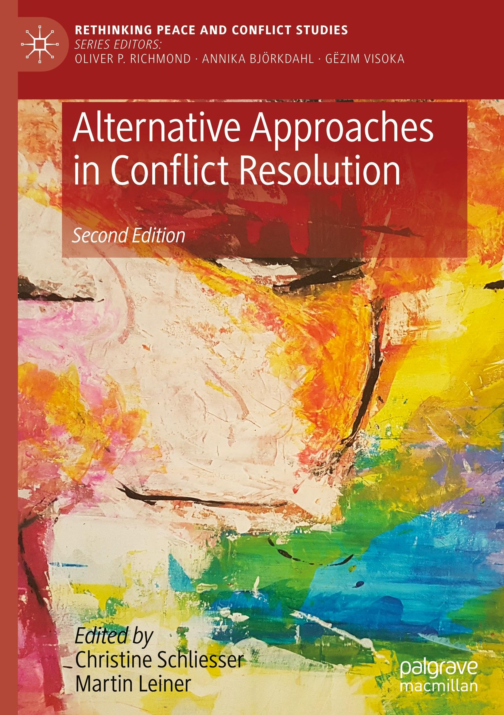 Alternative Approaches in Conflict Resolution (Rethinking Peace and Conflict Studies)