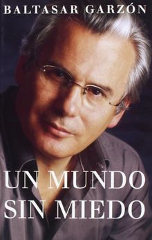 Un mundo sin miedo (Obras Diversas / Diverse Works)