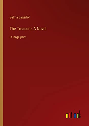 The Treasure; A Novel: in large print