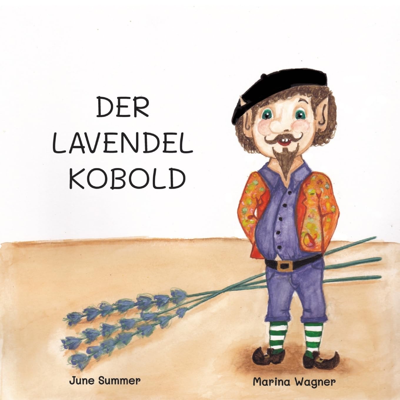 Der Lavendelkobold: Ein Buch über Heimweh und Freundschaft