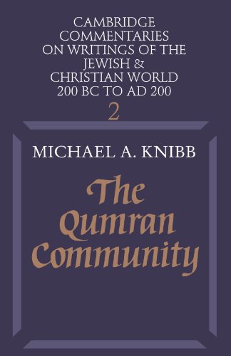 The Qumran Community (Cambridge Commentaries on Writings of the Jewish and Christian World, Band 2)