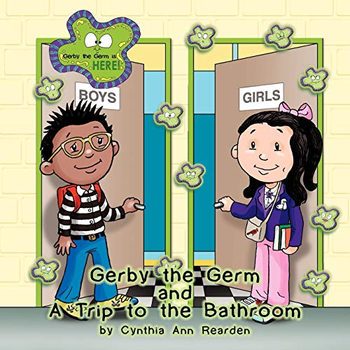 Gerby the Germ and A Trip to the Bathroom