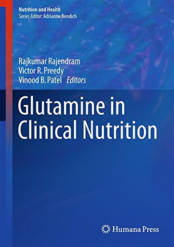 Glutamine in Clinical Nutrition (Nutrition and Health)