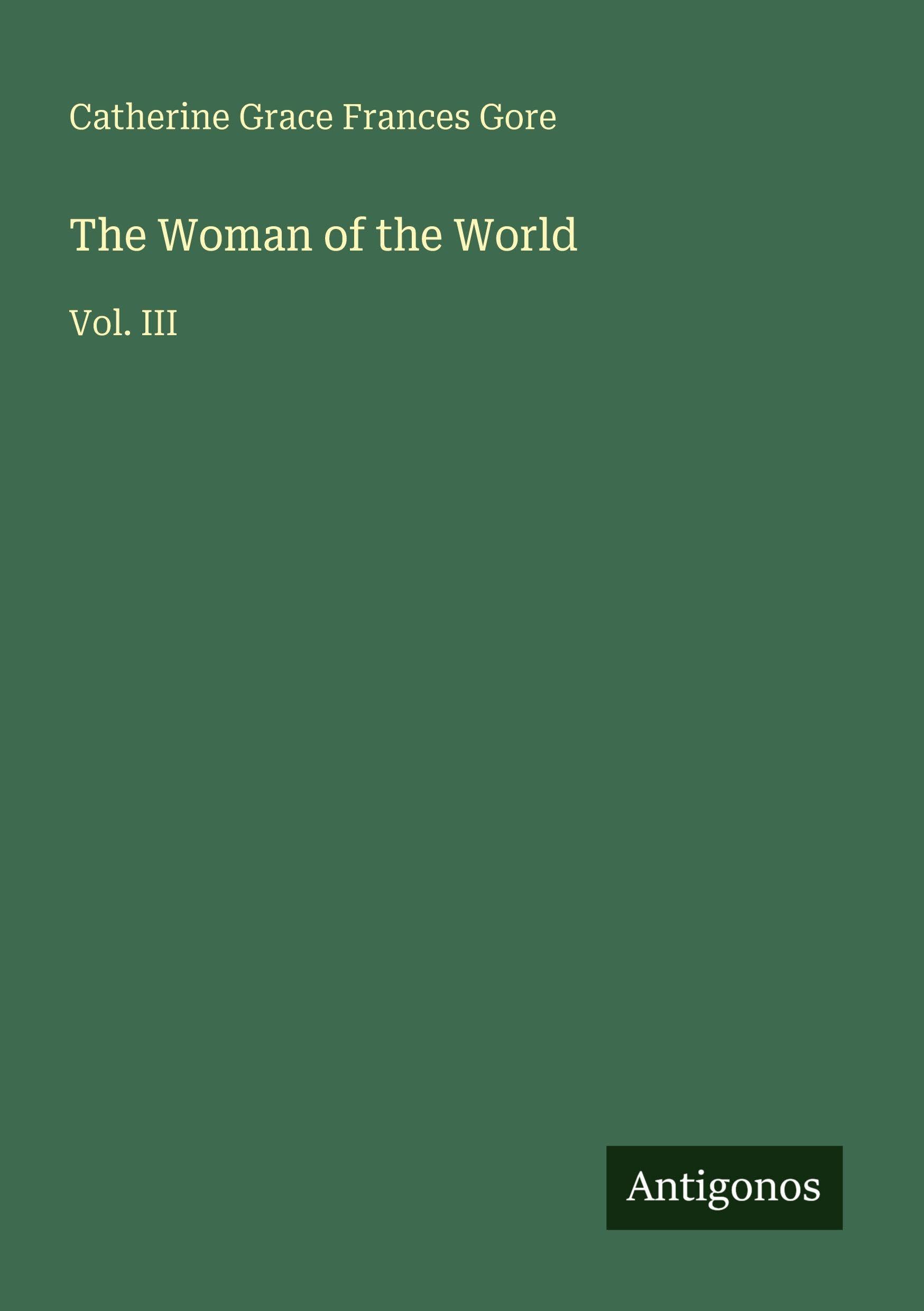 The Woman of the World: Vol. III