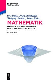 Mathematik: Lehrbuch für das Studium der Wirtschaftswissenschaften (De Gruyter Studium)