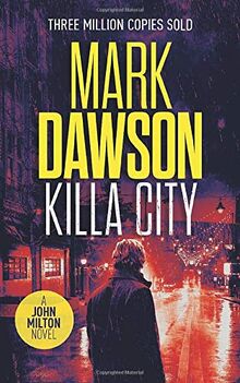 Killa City (John Milton Series, Band 17)