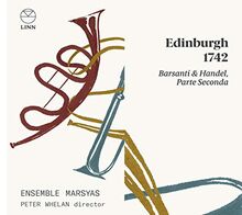 Barsanti & Haendel: Edinburgh 1742 (Parte Seconda) | CD | Zustand neu