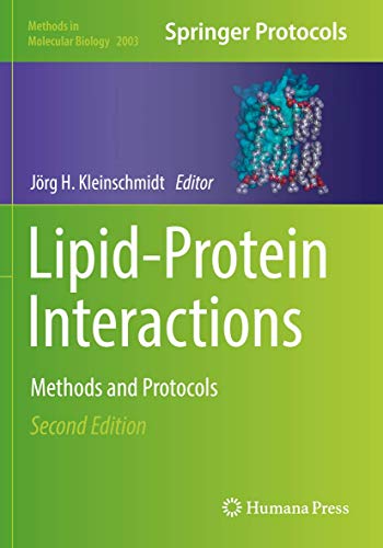 Lipid-Protein Interactions: Methods and Protocols (Methods in Molecular Biology, 2003, Band 2003)