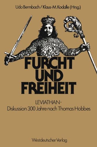 Furcht und Freiheit: LEVIATHAN - Diskussion 300 Jahre nach Thomas Hobbes (German Edition)