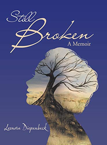 Still Broken: A Memoir