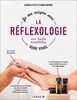 Je me soigne grâce à la réflexologie aux huiles essentielles : guide visuel