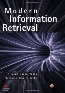 Modern Information Retrieval (ACM Press)